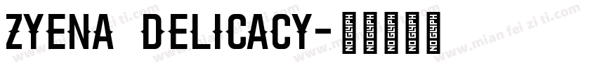 ZYENA Delicacy字体转换